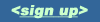 [sign up]