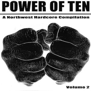 icon for Various Artists - Power of Ten, A Northwest Hardcore Compilation, Vol. 2