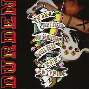 icon for Burden - If You Don't Stand For Something... You Will Fall For Anything...