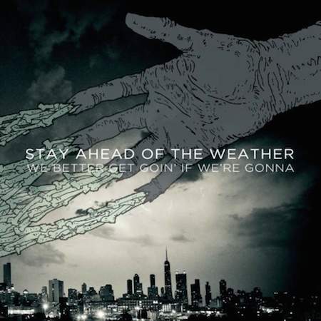 icon for Stay Ahead Of The Weather - We Better Get Goin' If We're Gonna