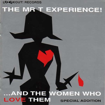 icon for The Mr. T Experience - ...And The Women Who Love Them (Special Addition)