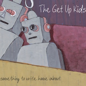 icon for The Get Up Kids - Something to Write Home About