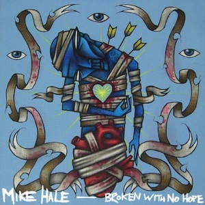 icon for Mike Hale - Broken With No Hope