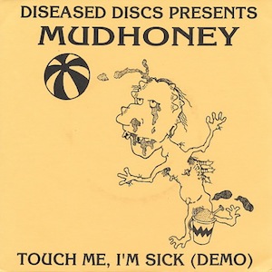 icon for Mudhoney - Touch Me, I'm Sick (Demo)