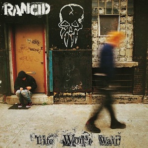icon for Rancid - Life Won't Wait