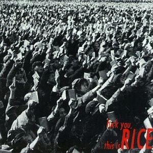 icon for Rice - Fuck You This is Rice