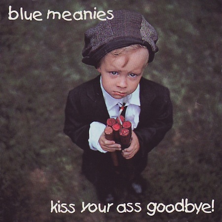 icon for Blue Meanies - Kiss Your Ass Goodbye