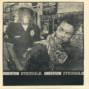 icon for Undertow / Struggle - Undertow / Struggle