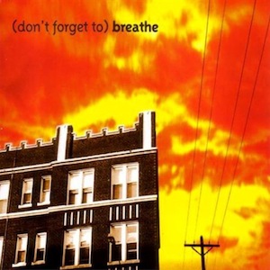 icon for Various Artists - (Don't Forget To) Breathe