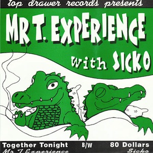 icon for The Mr. T Experience / Sicko - The Mr. T Experience / Sicko