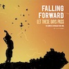 icon for Falling Forward - Let These Days Pass: The Complete Anthology 1991-1995