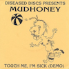 icon for Mudhoney - Touch Me, I'm Sick (Demo)