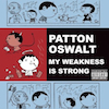 icon for Patton Oswalt - My Weakness Is Strong