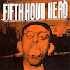 icon for Fifth Hour Hero - You Have Hurt My Business and My Reputation Too